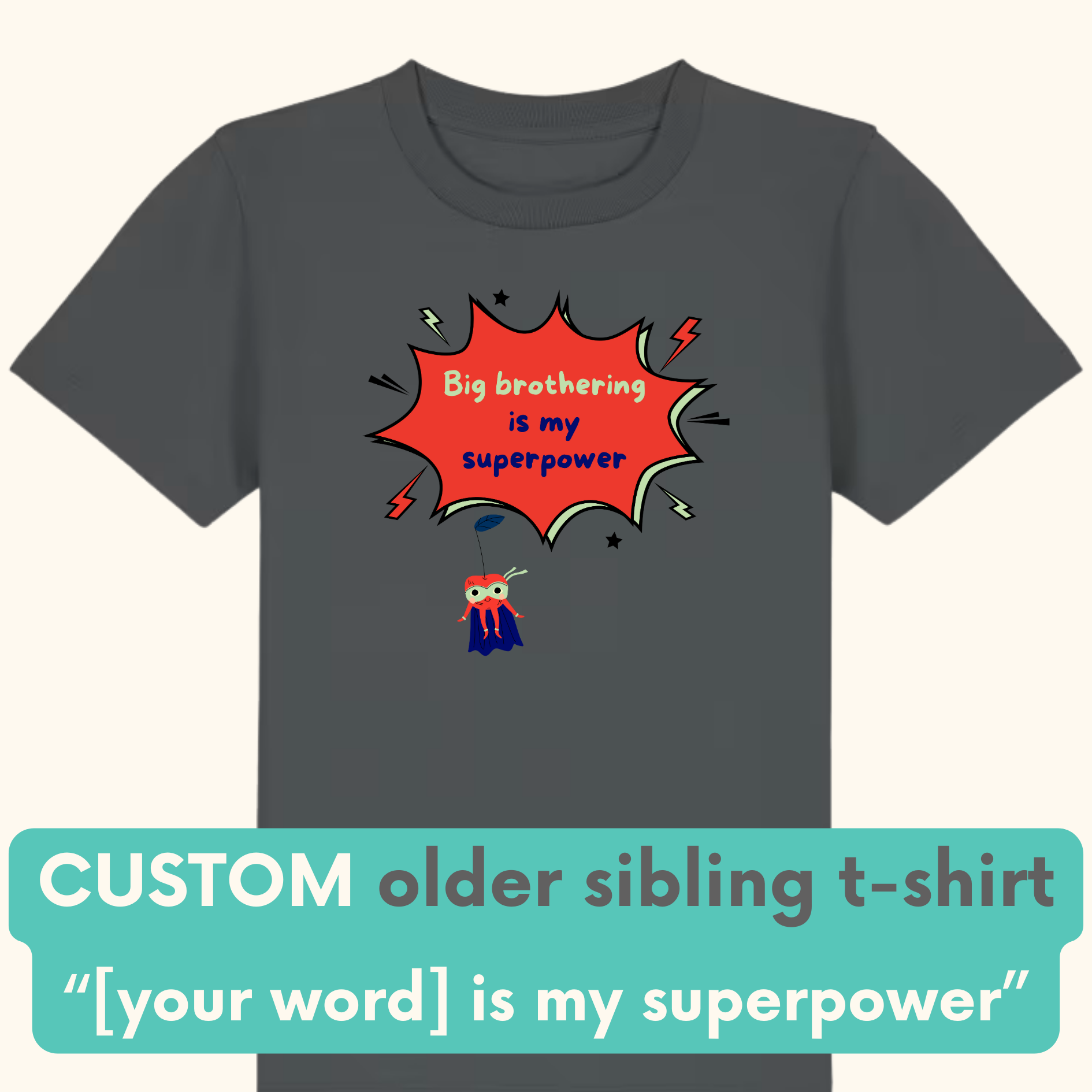 Dark grey custom t-shirt for a big brother that says Big brothering is my superpower